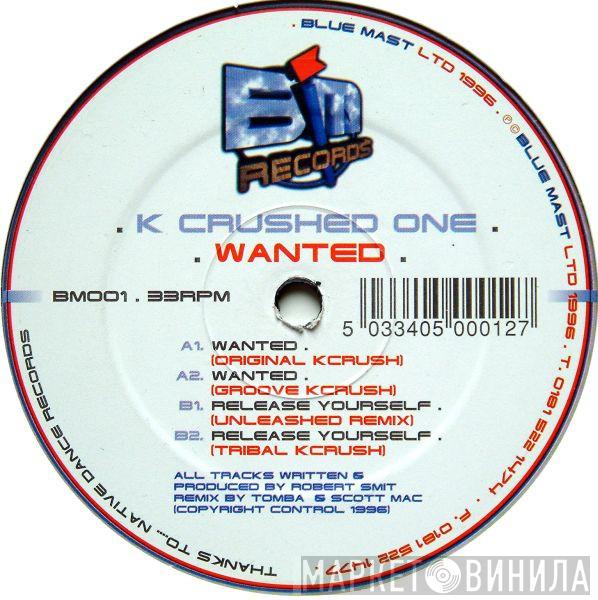 Kcrushed One - Wanted