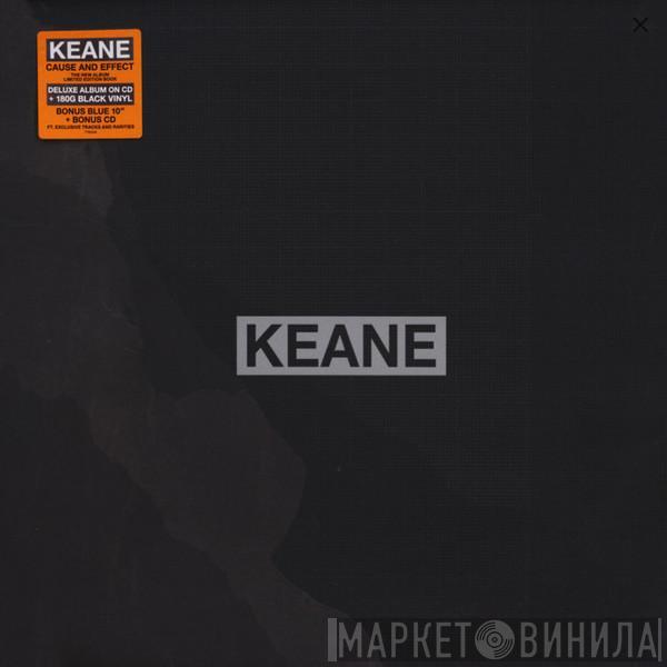  Keane  - Cause And Effect