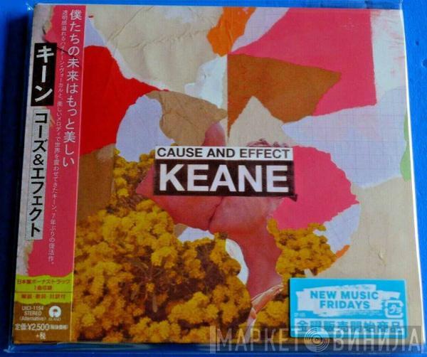  Keane  - Cause And Effect