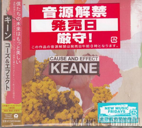  Keane  - Cause And Effect