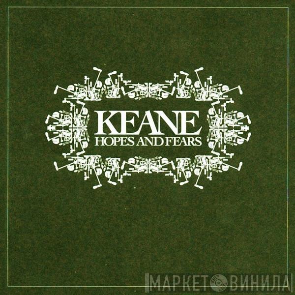  Keane  - Hopes And Fears