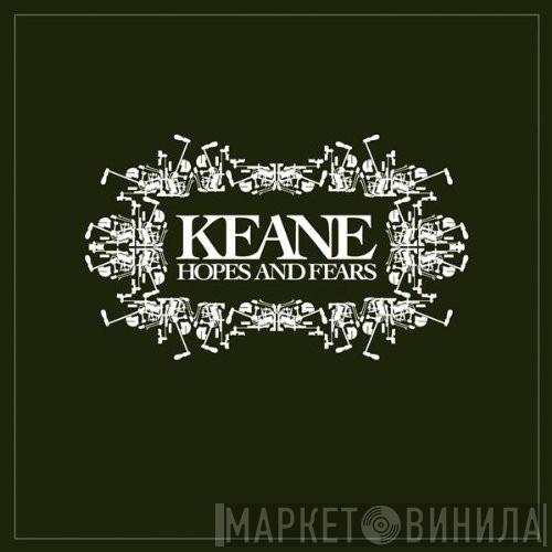  Keane  - Hopes And Fears