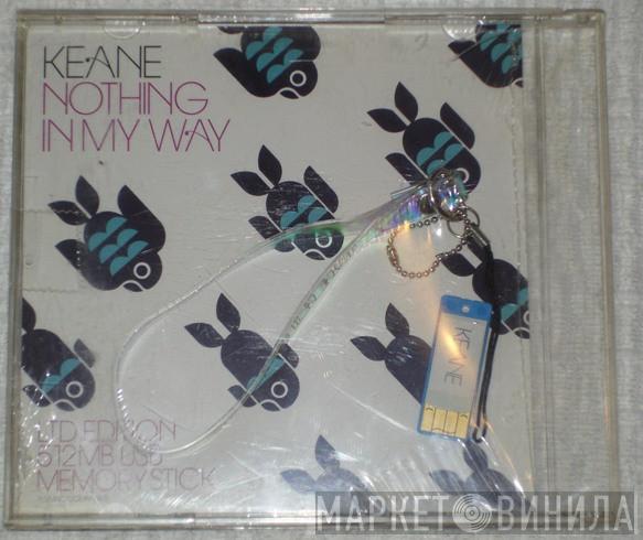  Keane  - Nothing In My Way