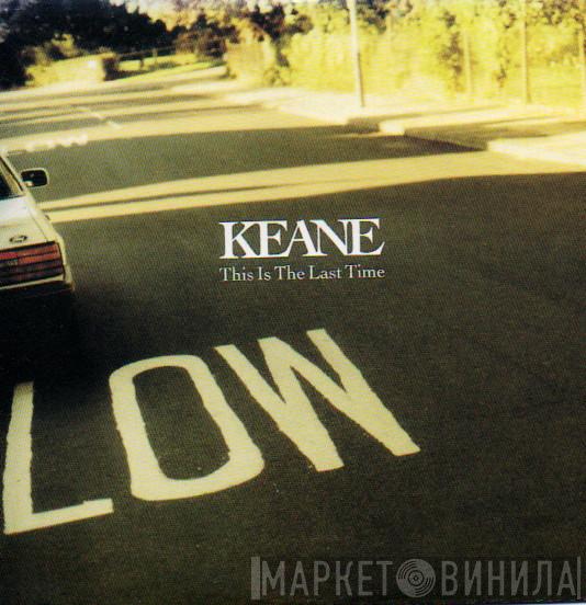 Keane - This Is The Last Time