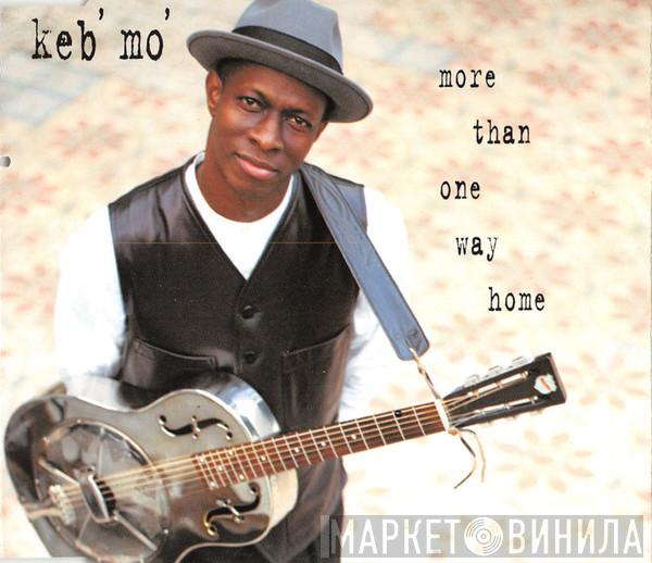  Keb' Mo'  - More Than One Way Home