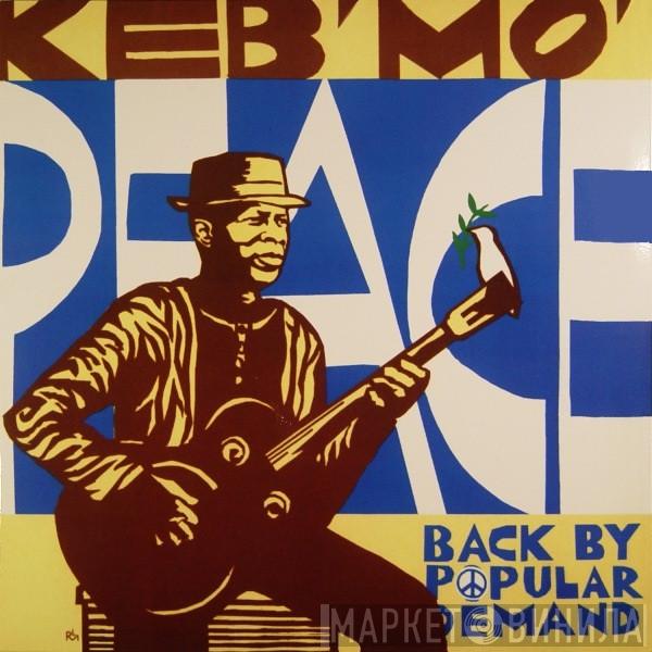 Keb' Mo' - Peace... Back By Popular Demand