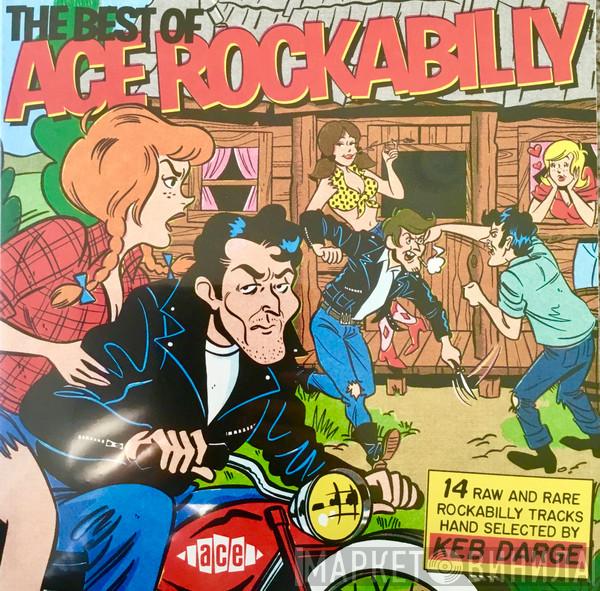 Keb Darge - The Best Of Ace Rockabilly 