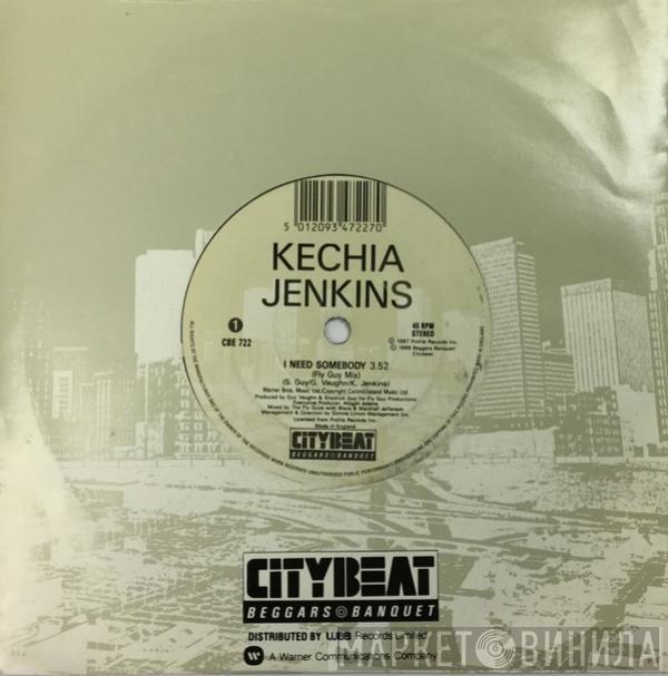 Kechia Jenkins - I Need Somebody