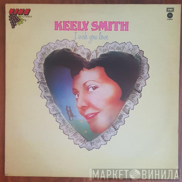 Keely Smith - I Wish You Love