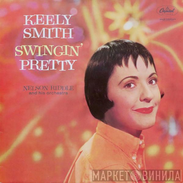 Keely Smith, Nelson Riddle And His Orchestra - Swingin' Pretty