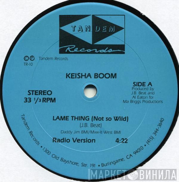 Keisha Boom - Lame Thing (Not So Wild)