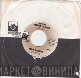  Keith Barbour  - Do You Believe In Magic / By The Seaside