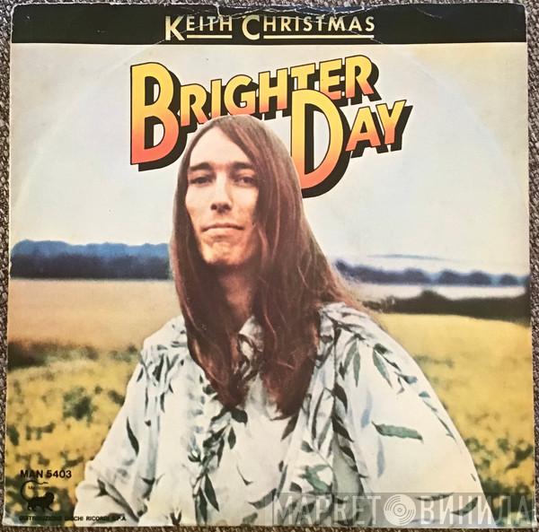  Keith Christmas  - Brighter Day / Sweet Change