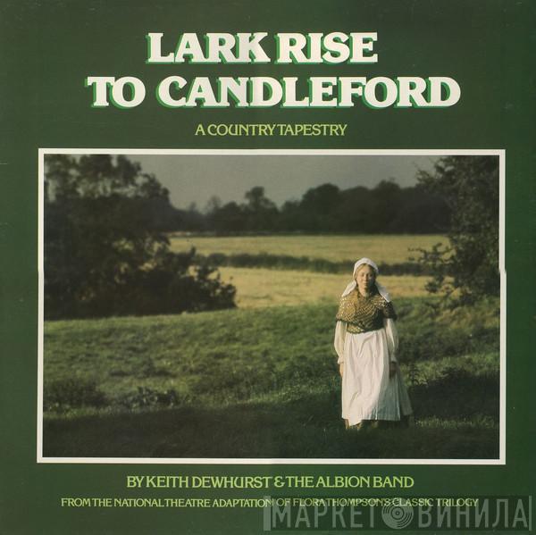 Keith Dewhurst, The Albion Band - Lark Rise To Candleford