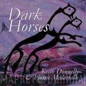 Keith Donnelly, Flossie Malavialle - Dark Horses