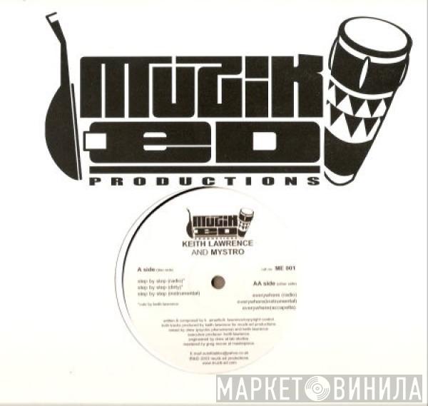 Keith Lawrence, Mystro - Step By Step