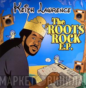 Keith Lawrence - The Roots Rock E.P.