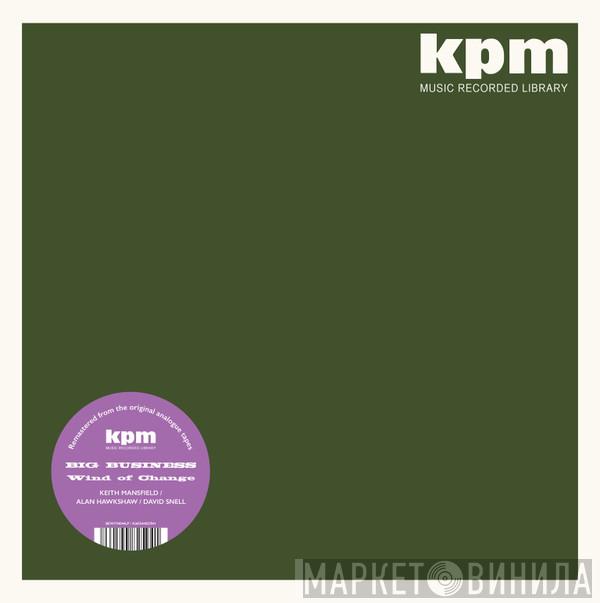 Keith Mansfield, Alan Hawkshaw, David Snell  - Big Business / Wind Of Change