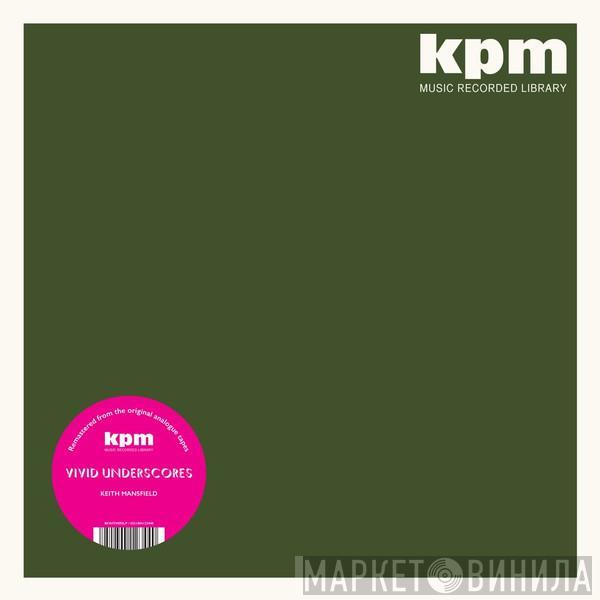 Keith Mansfield - Vivid Underscores