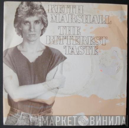 Keith Marshall - The Bitterest Taste