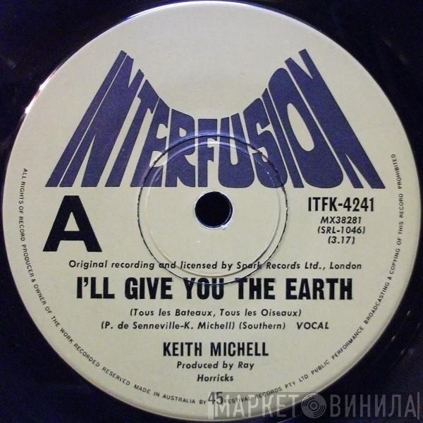  Keith Michell  - I'll Give You The Earth