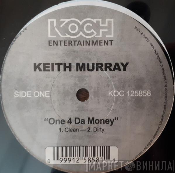 Keith Murray - One 4 Da Money
