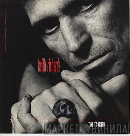  Keith Richards  - Take It So Hard / I Could Have Stood You Up