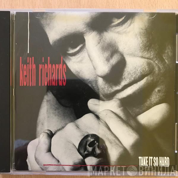  Keith Richards  - Take It So Hard