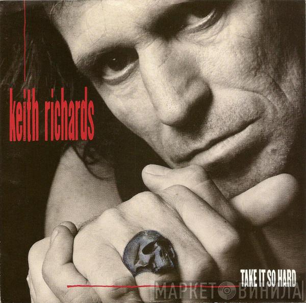  Keith Richards  - Take It So Hard