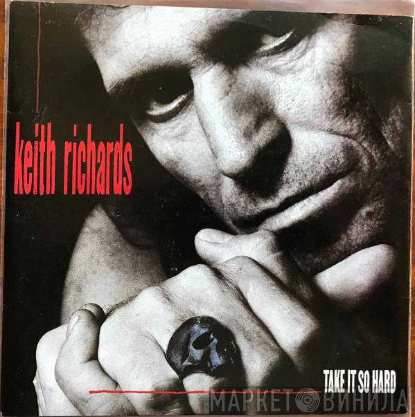  Keith Richards  - Take It So Hard
