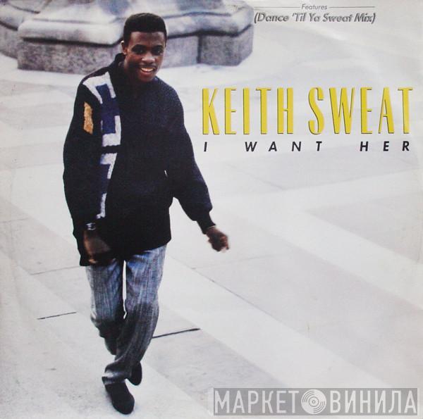  Keith Sweat  - I Want Her