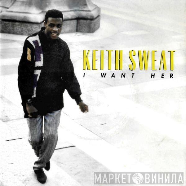 Keith Sweat - I Want Her