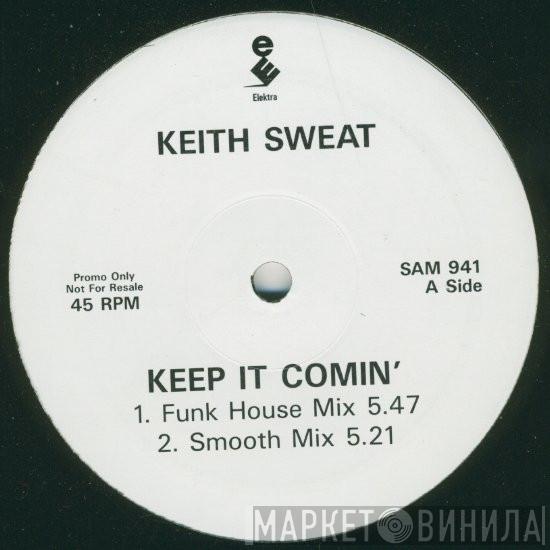 Keith Sweat - Keep It Comin'