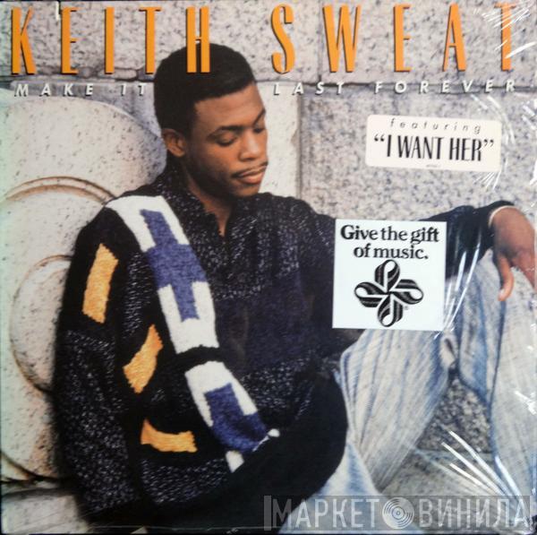  Keith Sweat  - Make It Last Forever