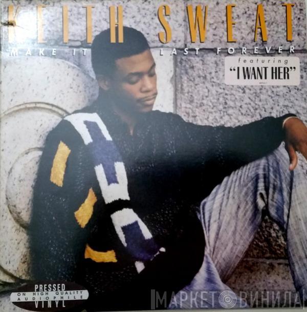  Keith Sweat  - Make It Last Forever