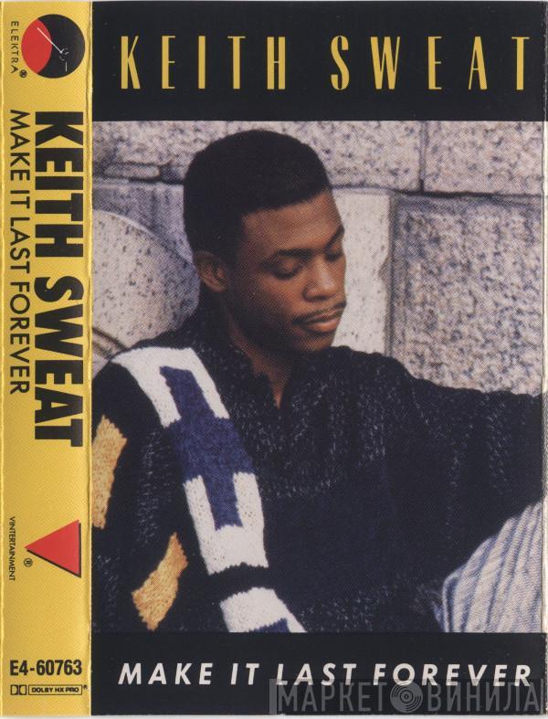  Keith Sweat  - Make It Last Forever