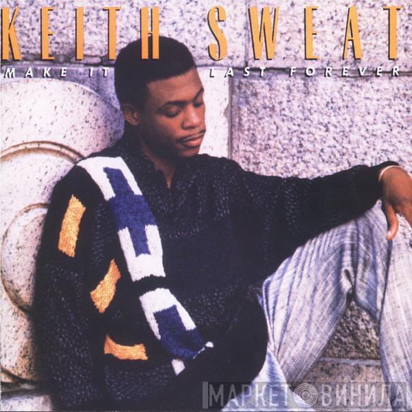  Keith Sweat  - Make It Last Forever