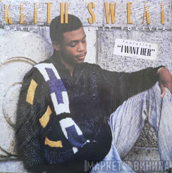  Keith Sweat  - Make It Last Forever