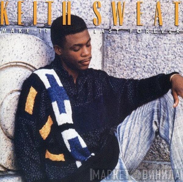  Keith Sweat  - Make It Last Forever