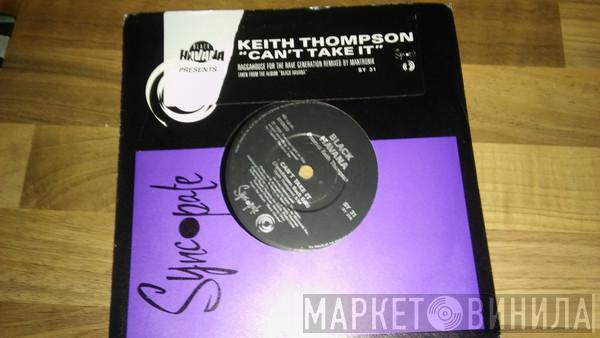  Keith Thompson  - Can't Take It