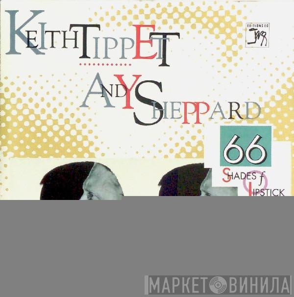 Keith Tippett, Andy Sheppard - 66 Shades Of Lipstick
