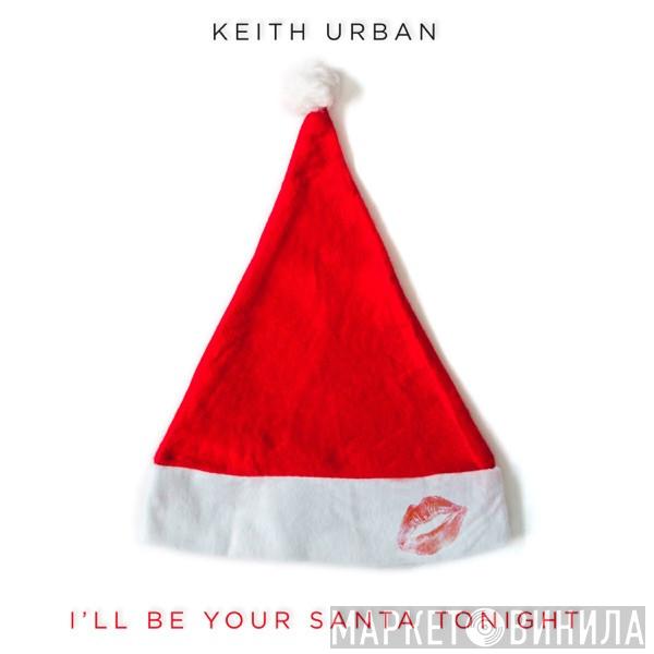  Keith Urban  - I'll Be Your Santa Tonight