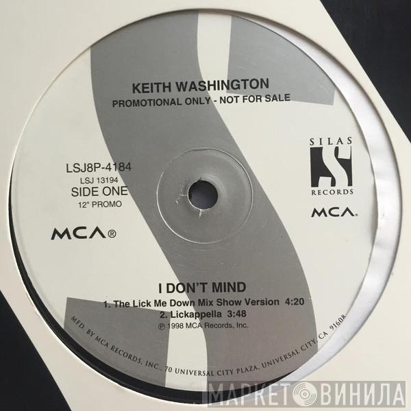 Keith Washington - I Don't Mind