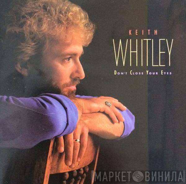 Keith Whitley - Don't Close Your Eyes