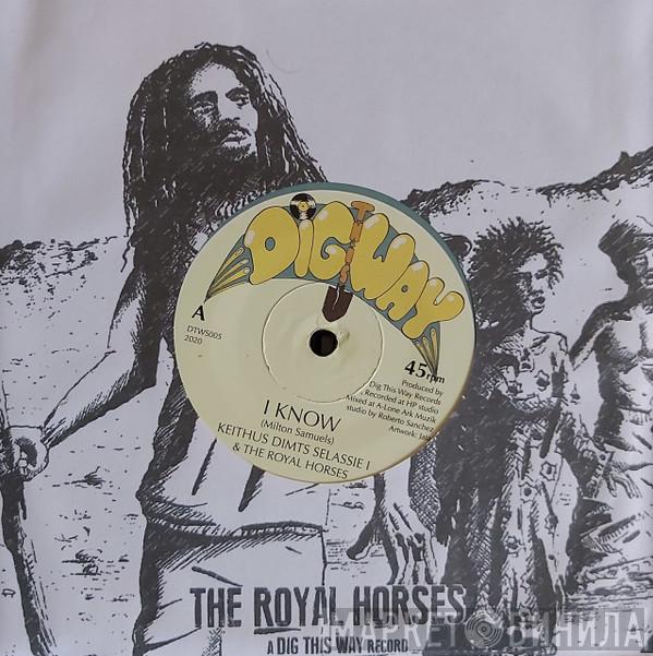 Keithus I, The Royal Horses - I Know