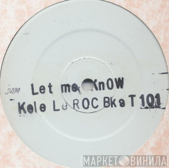 Kele Le Roc - Let Me Know