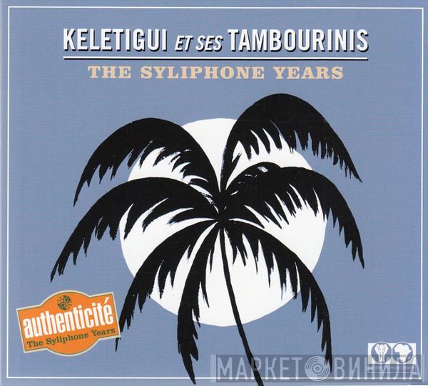 Keletigui Et Ses Tambourinis - The Syliphone Years