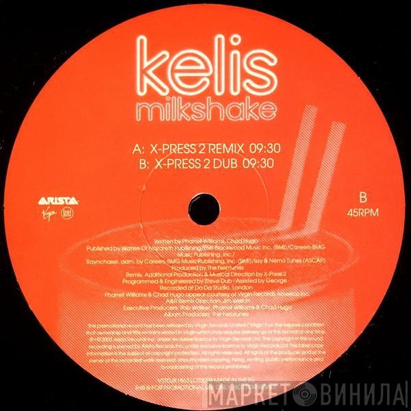 Kelis - Milkshake (X-Press 2 Remixes)