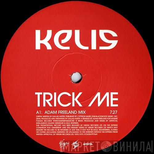  Kelis  - Trick Me