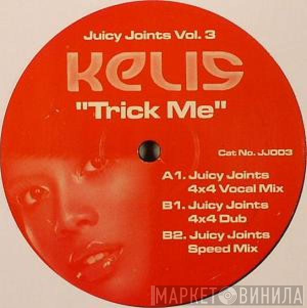  Kelis  - Trick Me